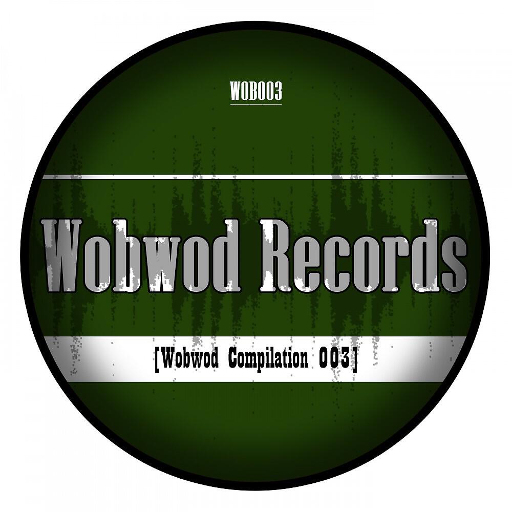 Релиз Wobwod Compilation, Vol. 003
