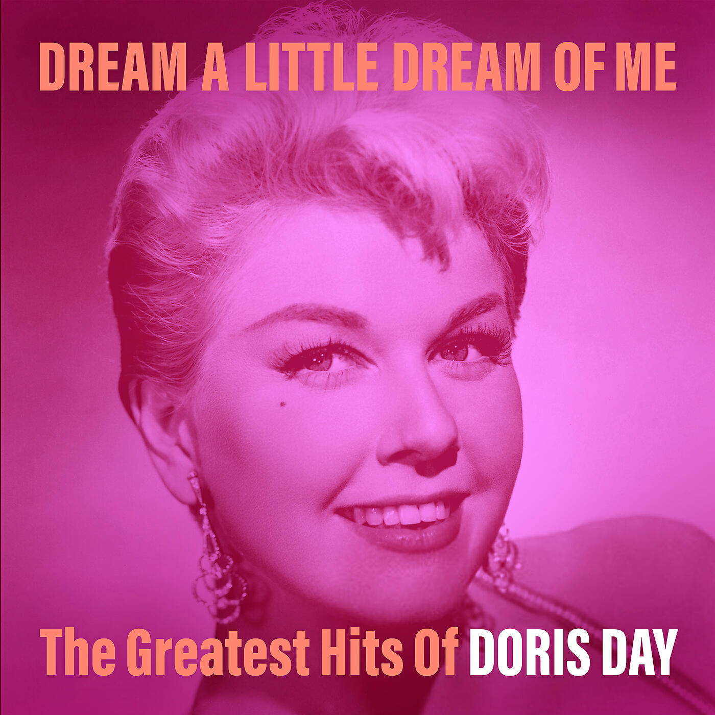 Постер альбома Dream a Little Dream of Me: The Greatest Hits of Doris Day