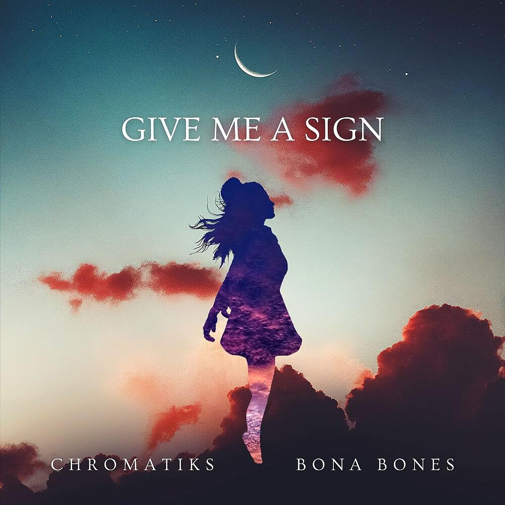 Релиз Give Me a Sign