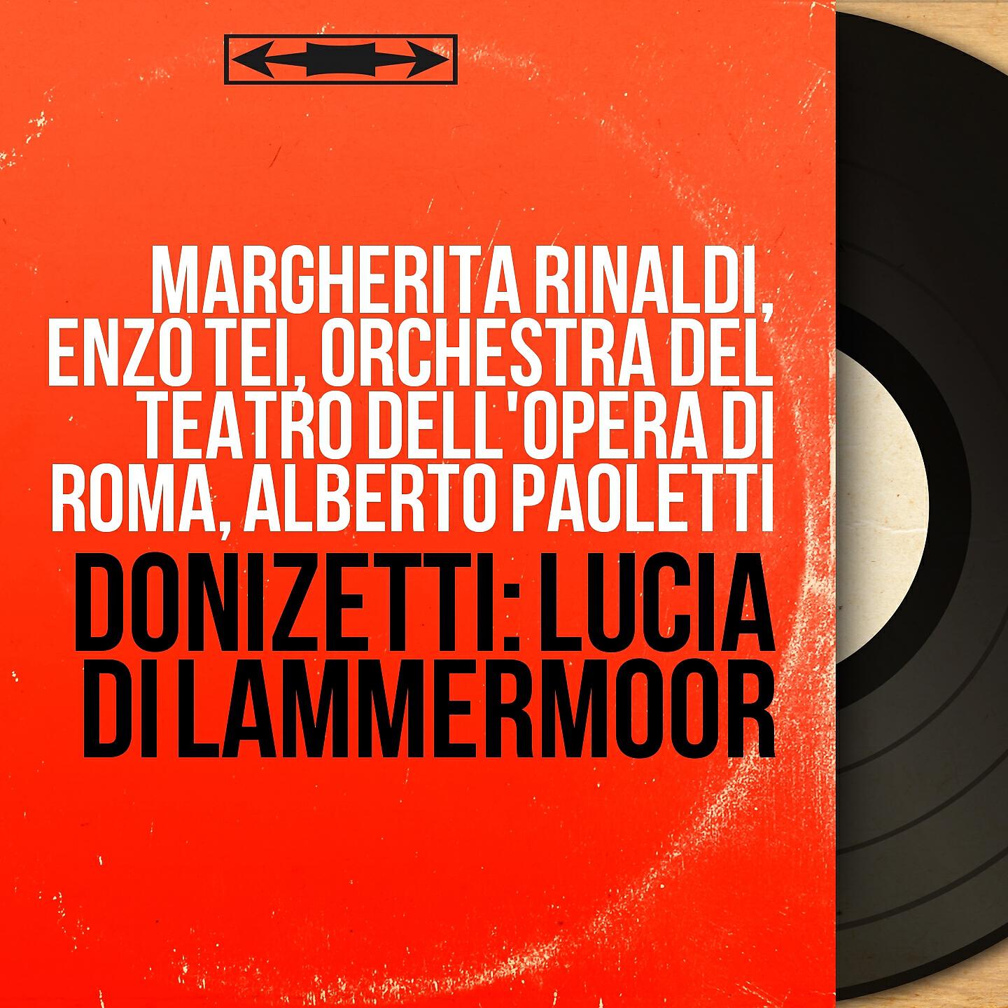 Margherita Rinaldi, Enzo Tei, Orchestra del Teatro dell'Opera di Roma, Alberto Paoletti