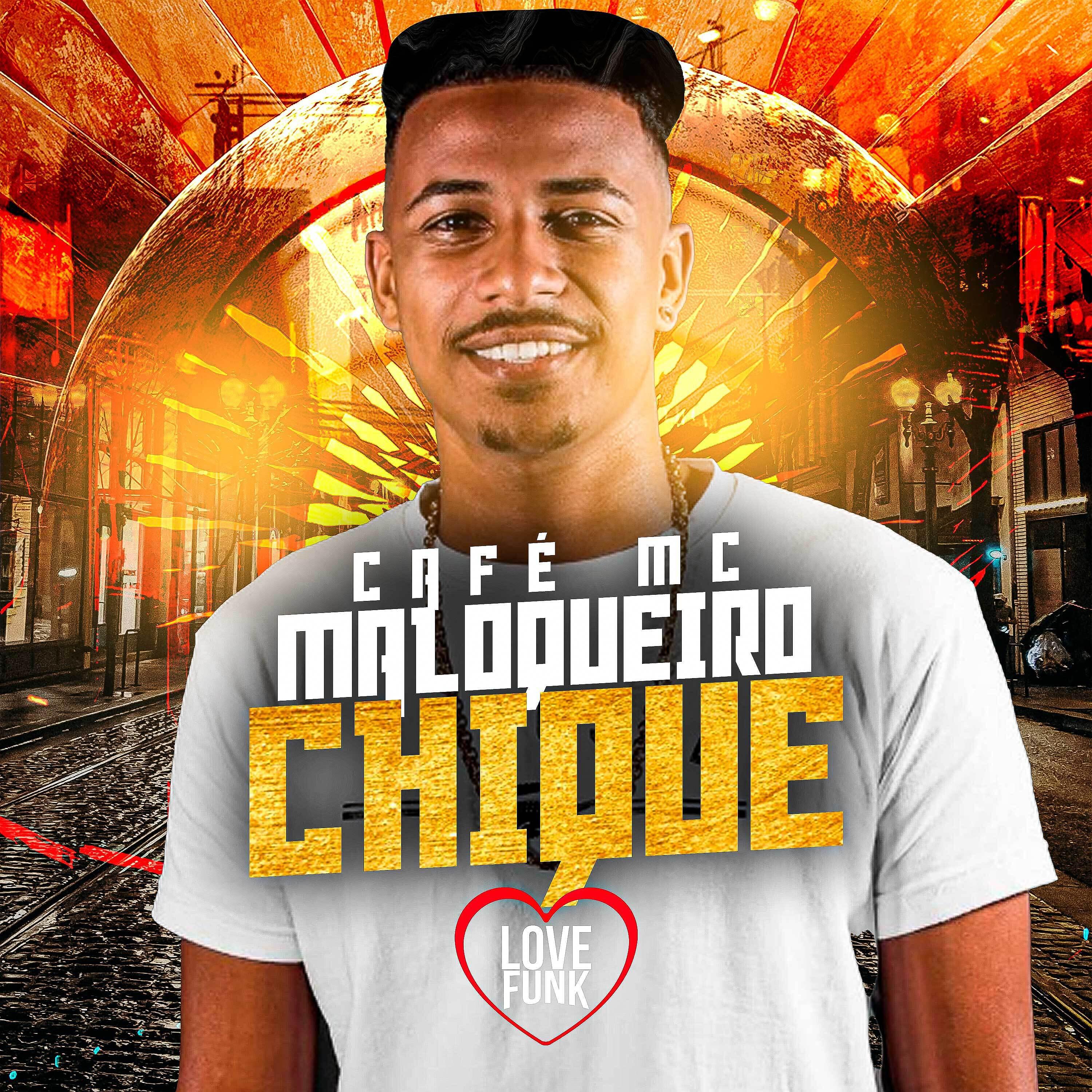 Релиз Maloqueiro Chique