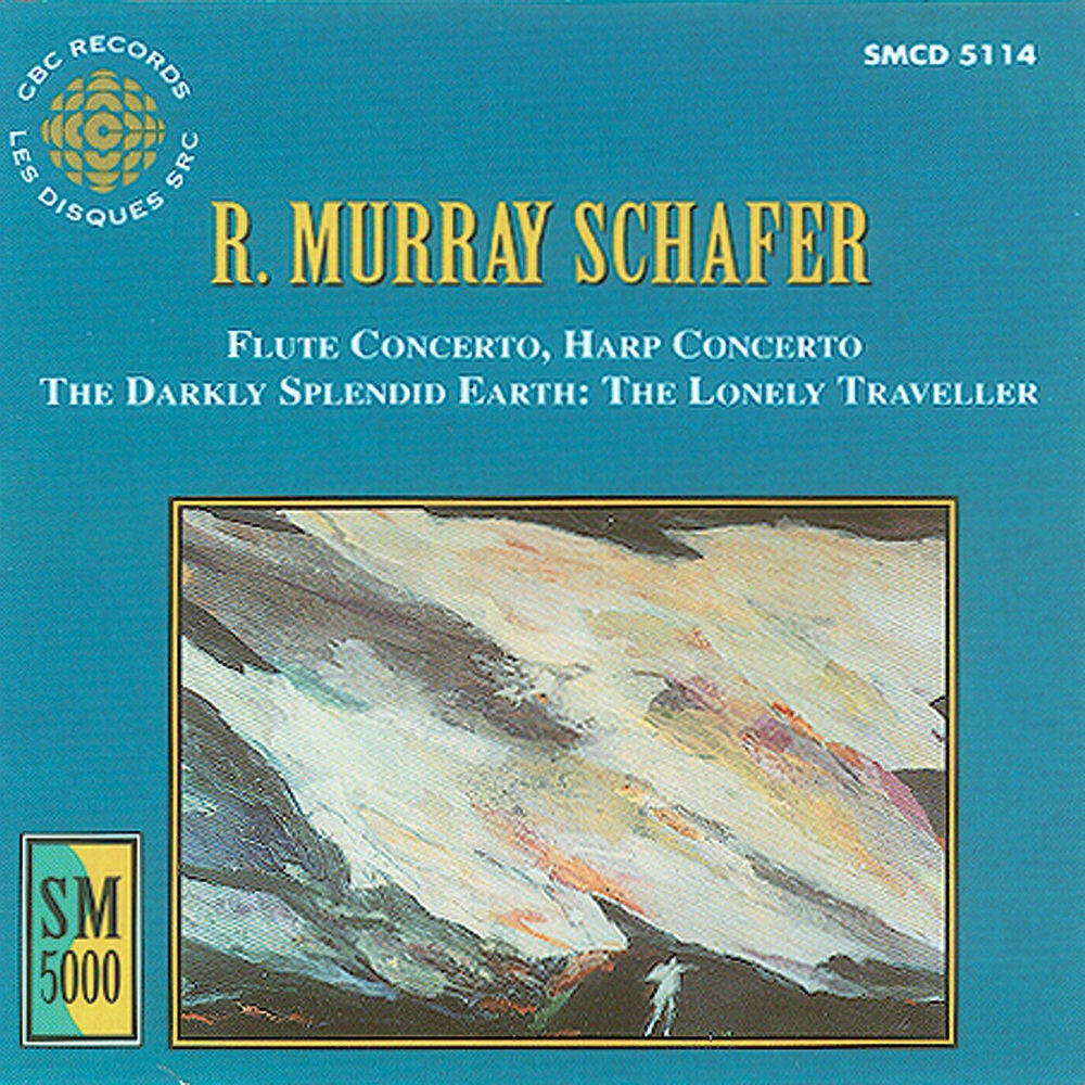 Релиз Schafer: Flute Concerto / Harp Concerto / The Darkly Splendid Earth - The Lonely Traveller