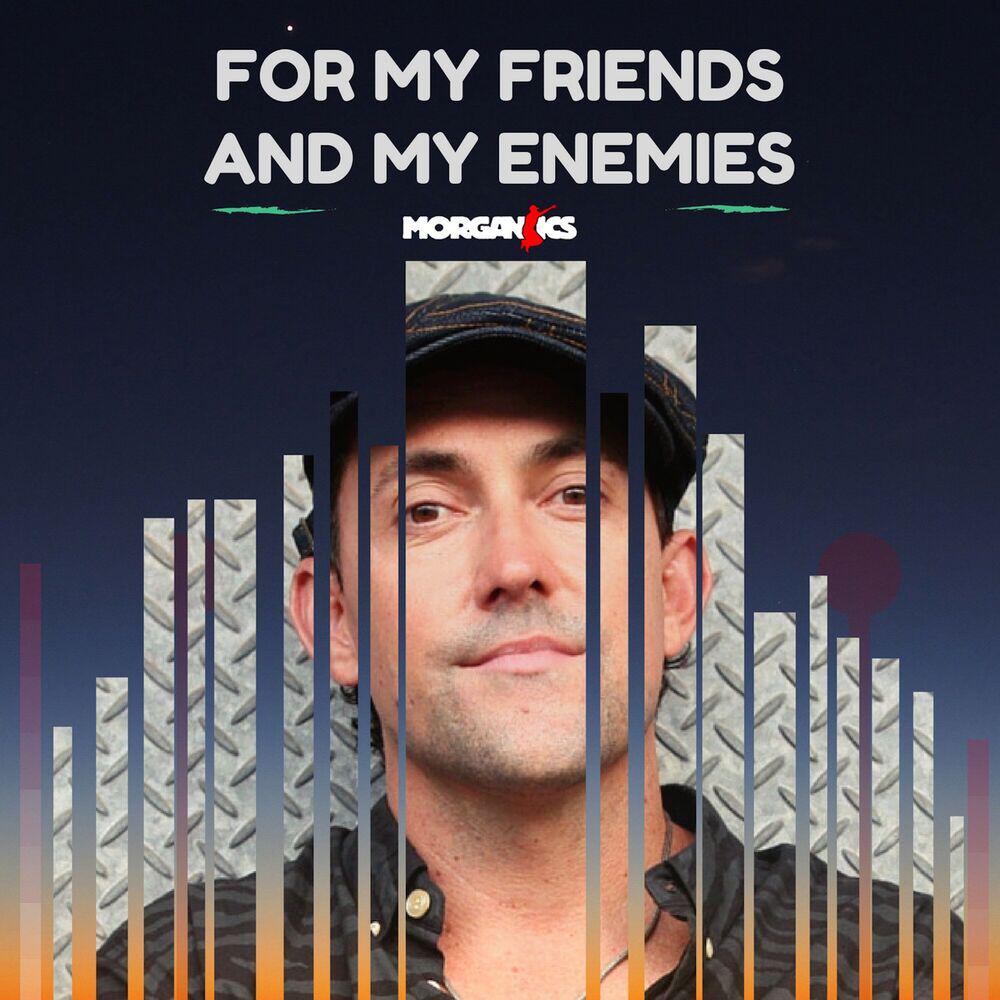 Релиз For My Friends And My Enemies