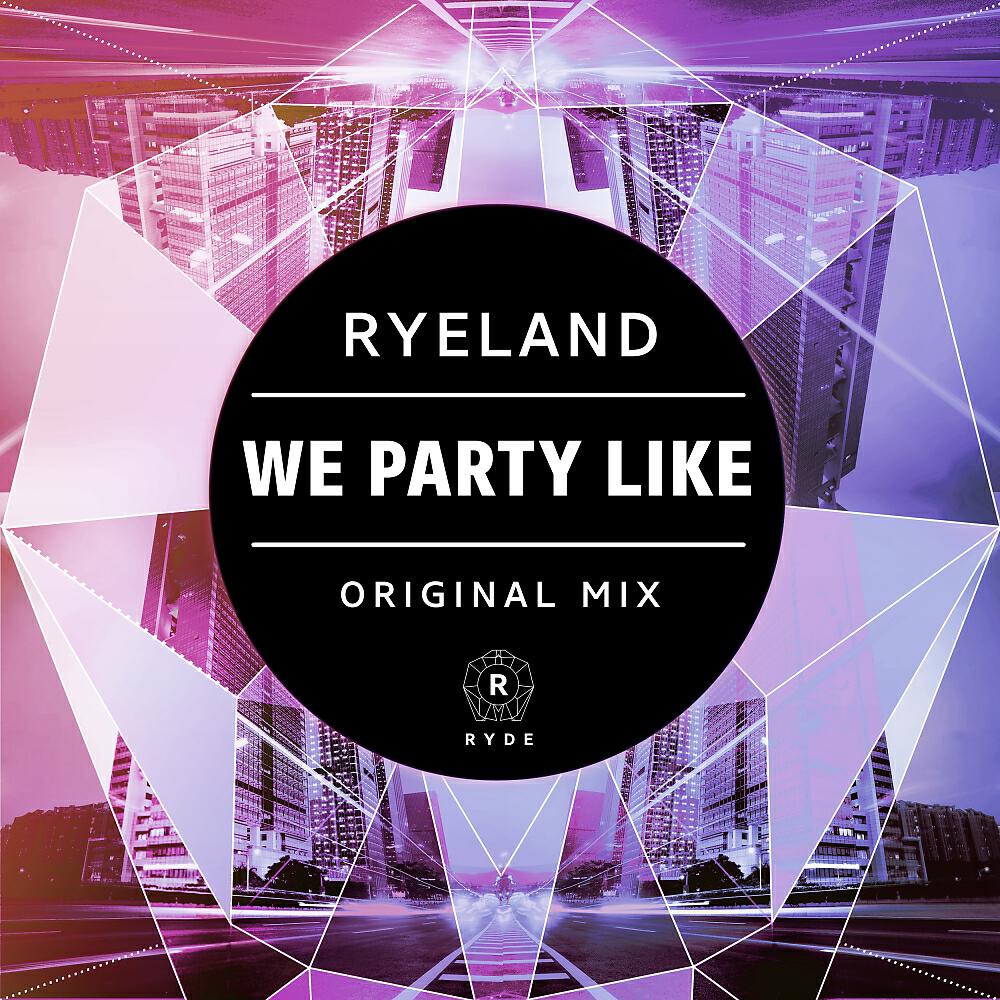 Релиз We Party Like