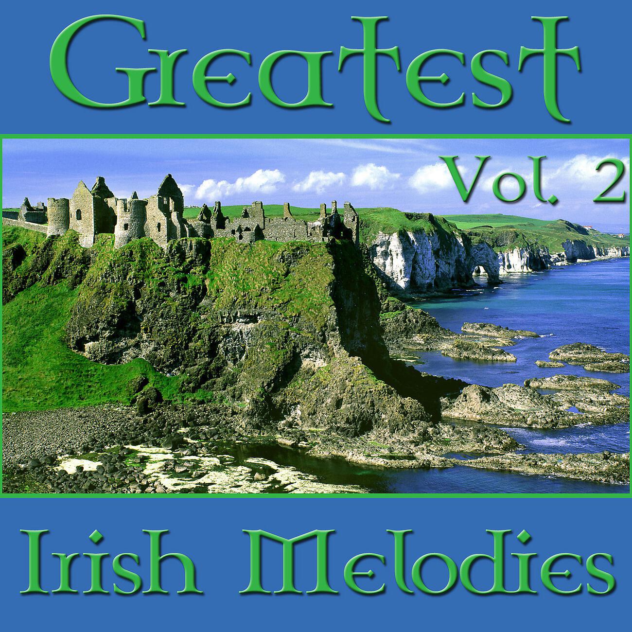 Релиз Greatest Irish Melodies Vol. 2