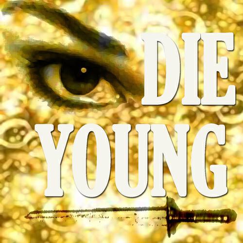 Релиз Die Young
