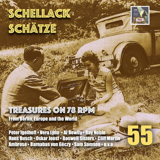 Релиз Schellack Schätze: Treasures on 78 RPM from Berlin, Europe & the World, Vol. 55