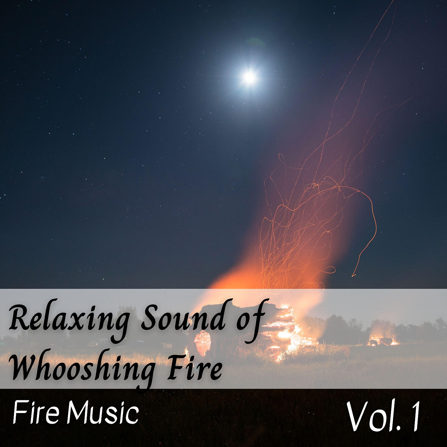 Релиз Fire Music: Relaxing Sound of Whooshing Fire Vol. 1