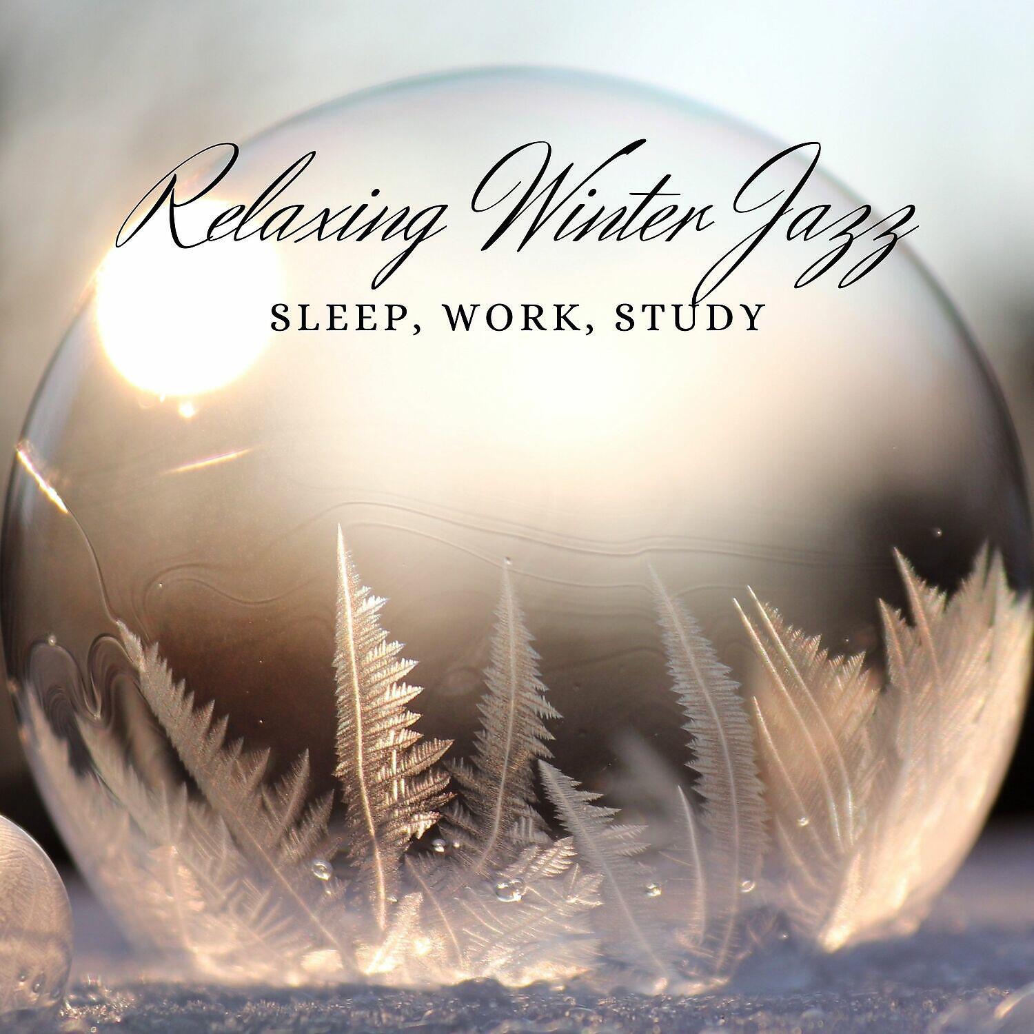 Релиз Relaxing Winter Jazz to Sleep, Work, Study