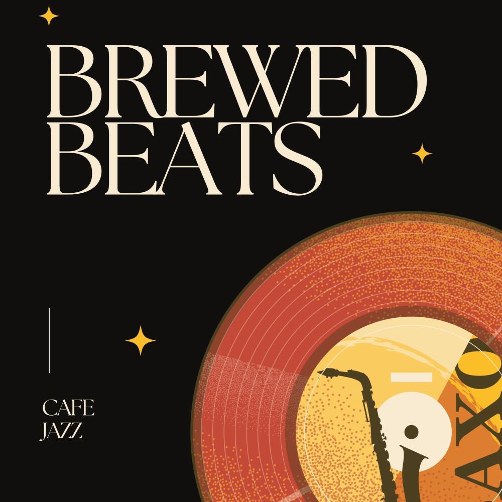 Релиз Brewed Beats: Jazz Cafe Melodies