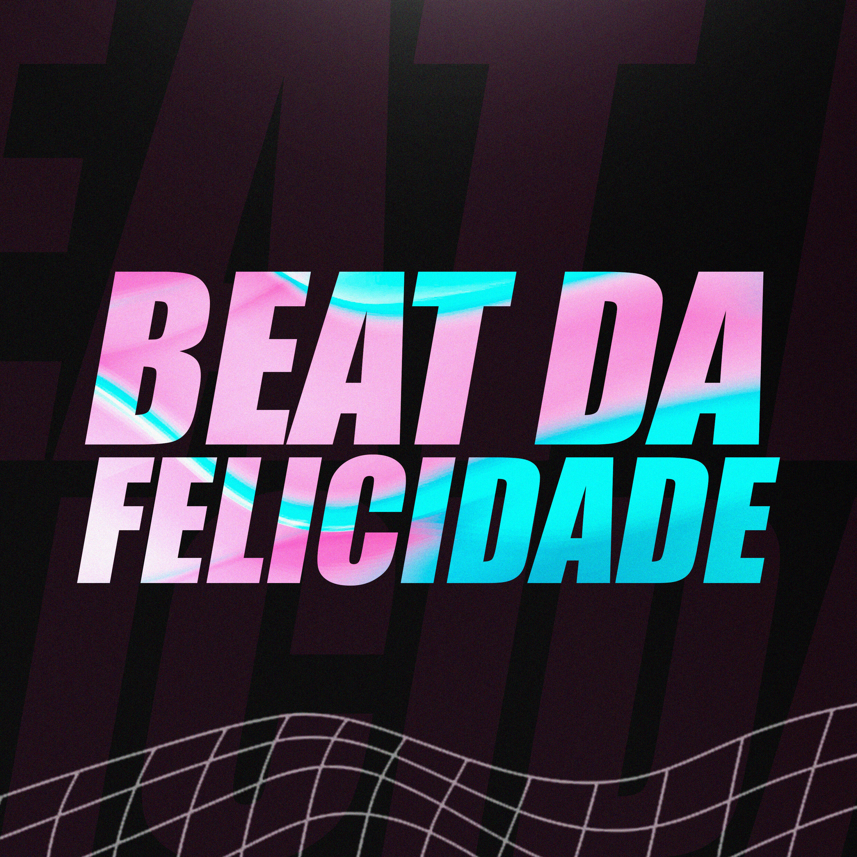 Релиз Beat da Felicidade