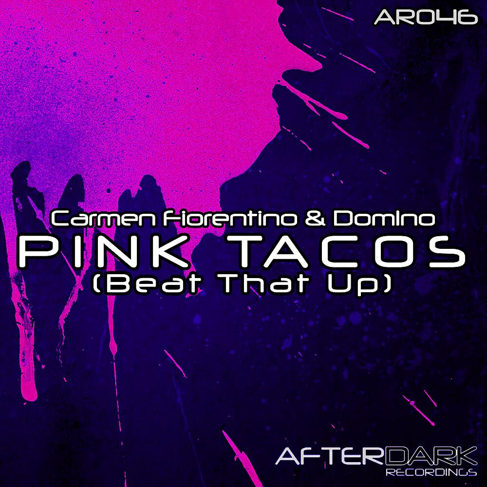 Релиз Pink Tacos (Beat That Up)
