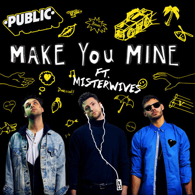 Релиз Make You Mine (feat. MisterWives)
