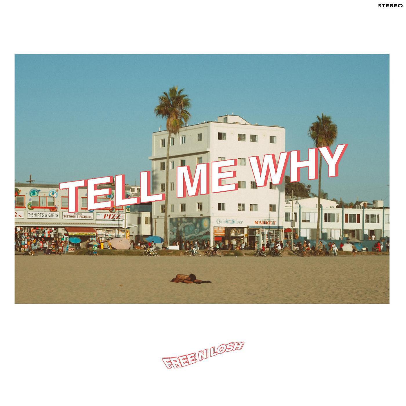 Релиз Tell Me Why (feat. Johnny Righteous)