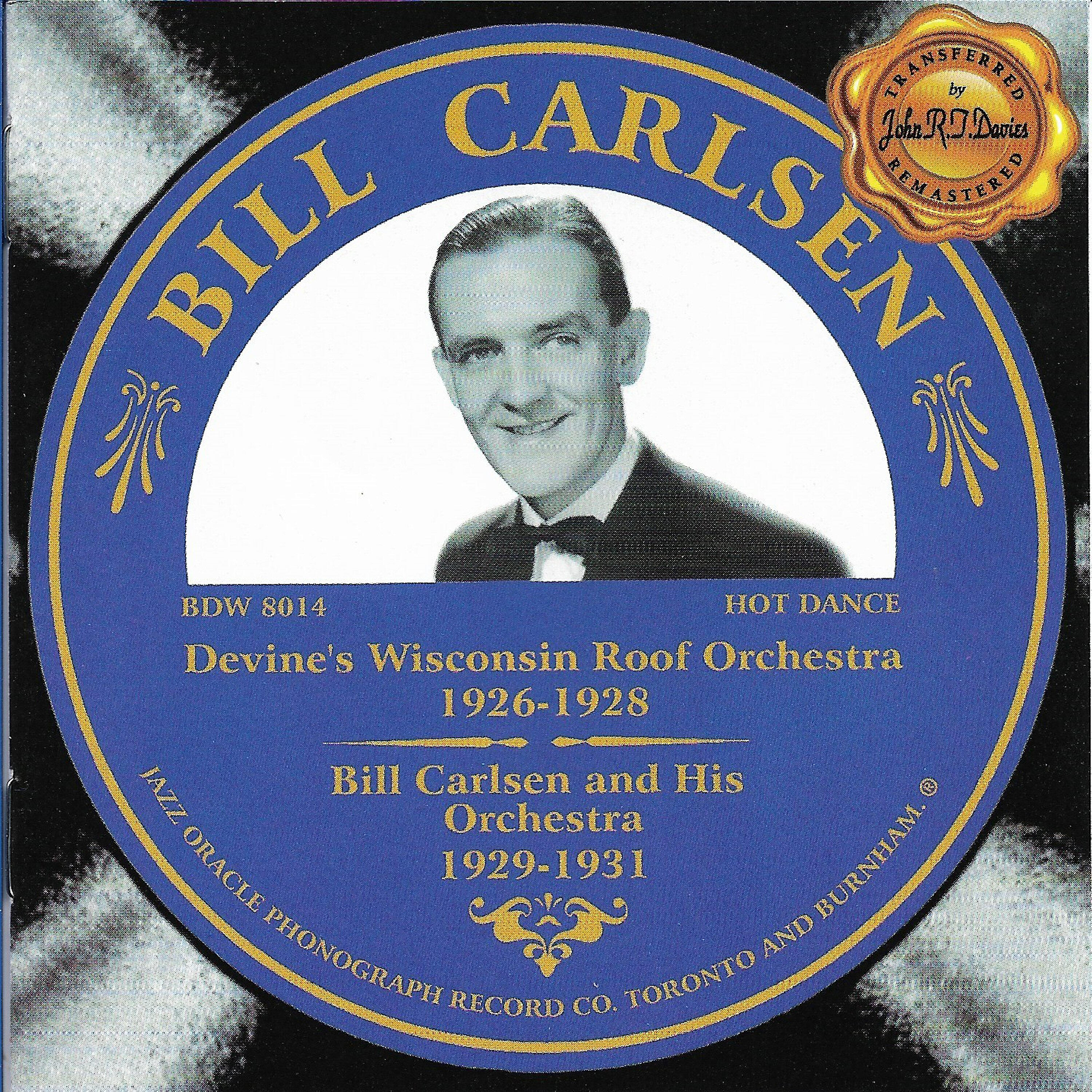 Релиз Bill Carlsen and Devine's Wisconsin Roof Orchestra
