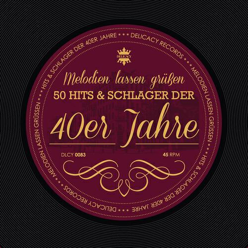 Релиз Melodien lassen grüssen - Hits und Schlager der 40er Jahre
