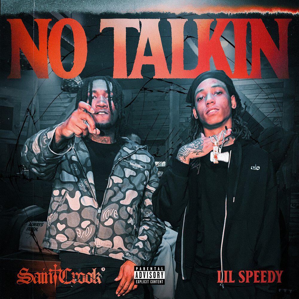 Релиз No Talkin (feat. Lil Speedy)