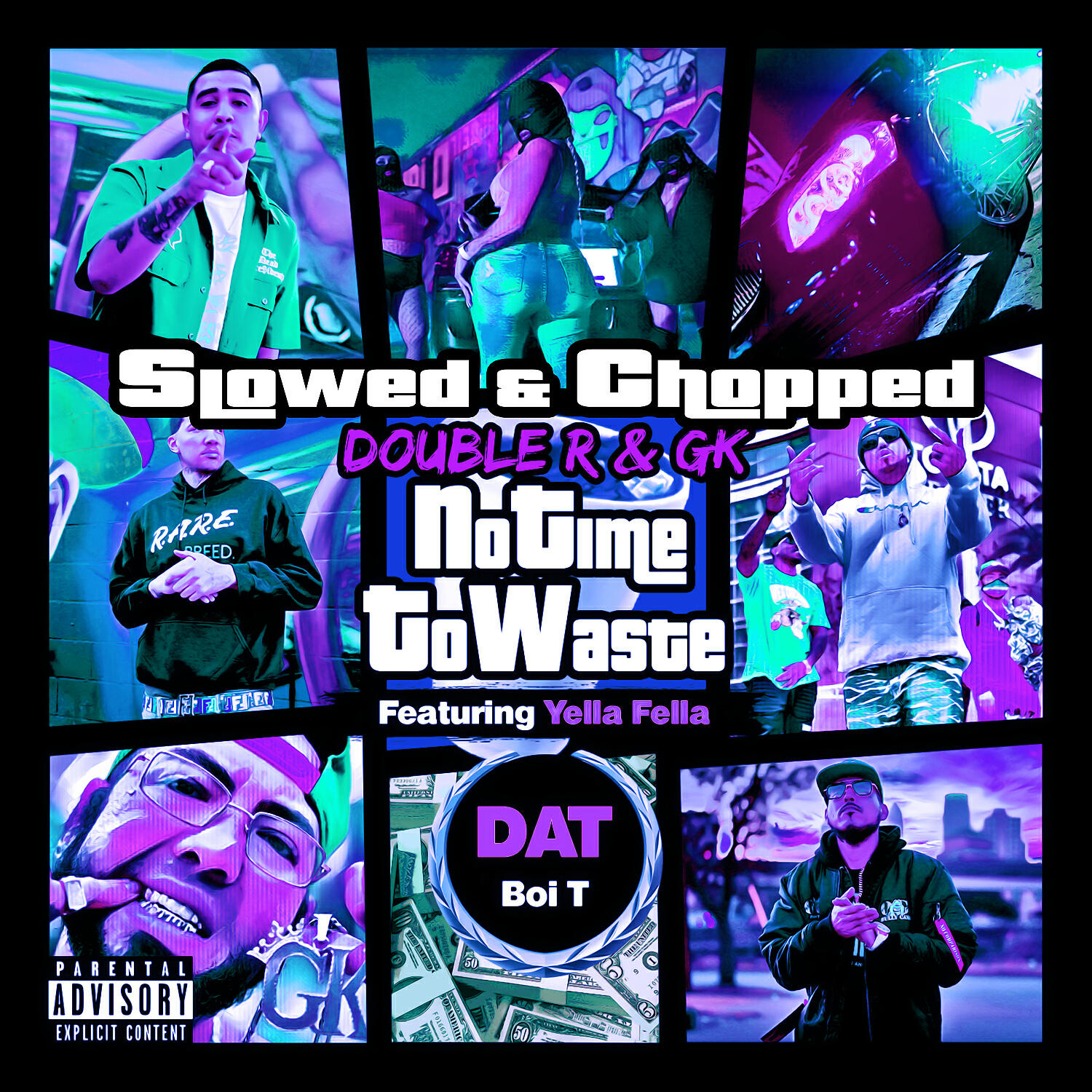 Постер альбома No Time to Waste (feat. Yella Fella & Dat Boi T) [Slowed & Chopped]
