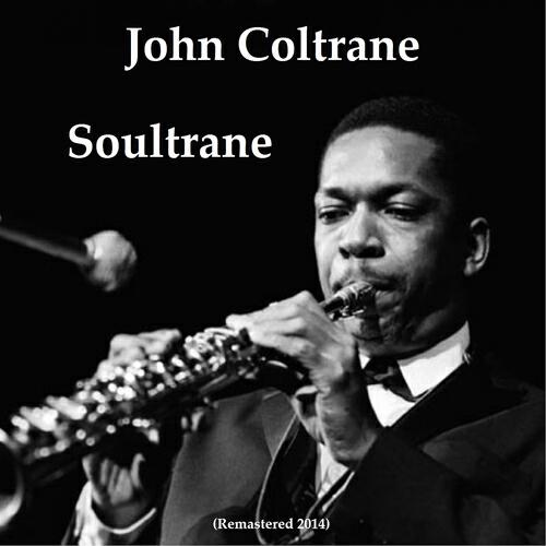 Релиз Soultrane (Remastered 2014)