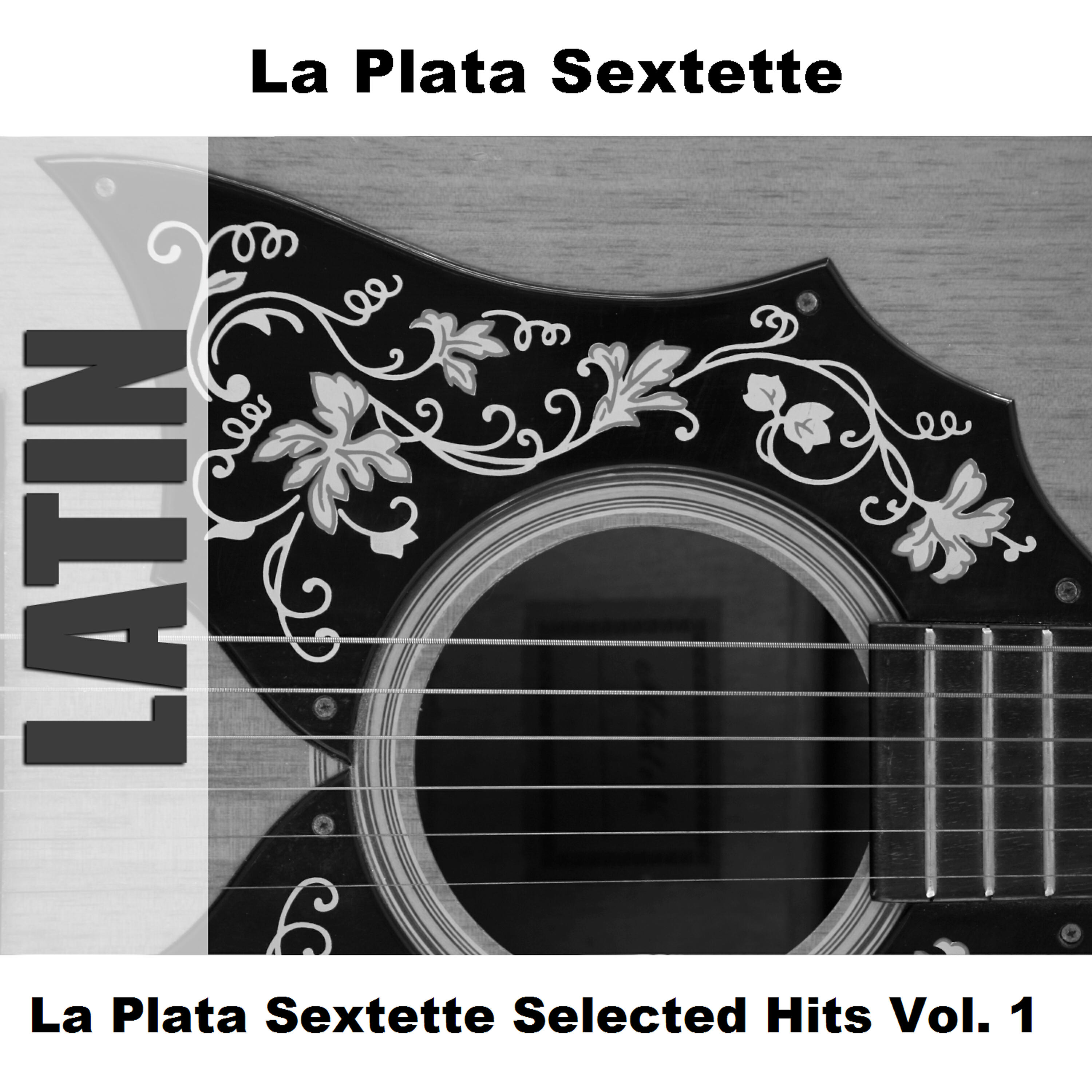 Постер альбома La Plata Sextette Selected Hits Vol. 1