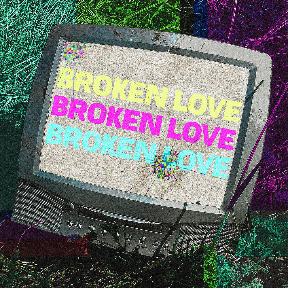 Релиз Broken Love