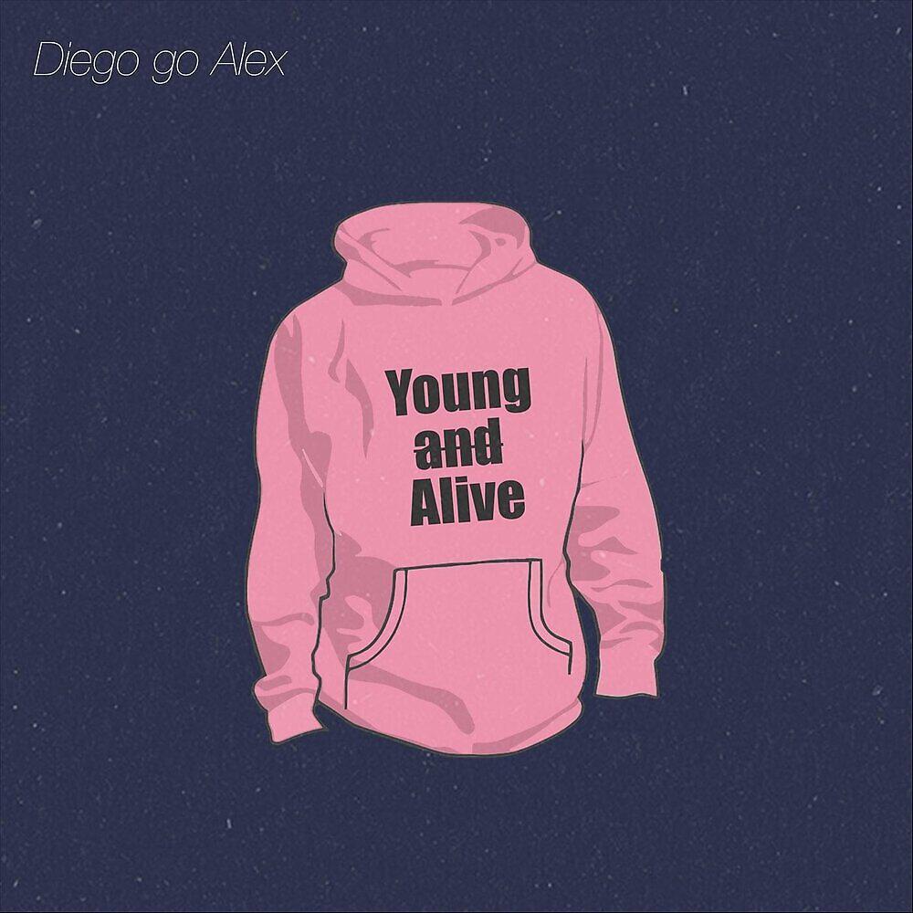 Релиз Young and Alive