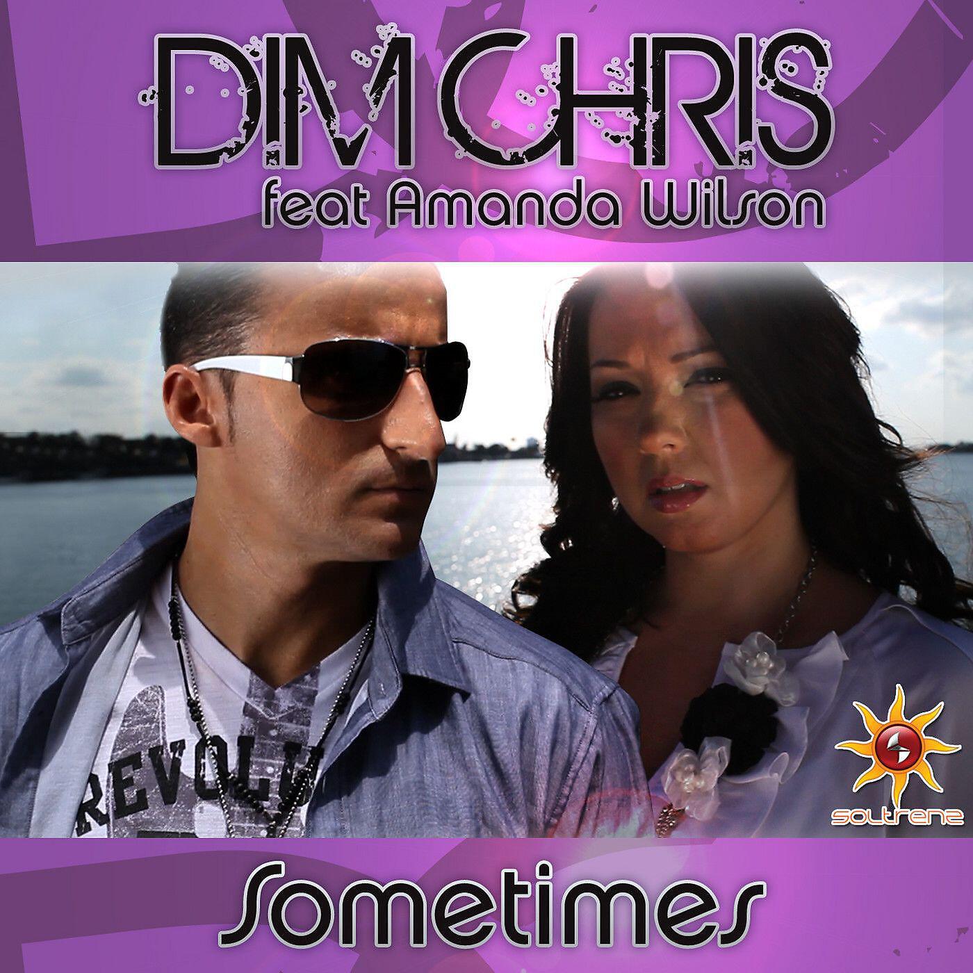 Постер альбома Sometimes (feat. Amanda Wilson)
