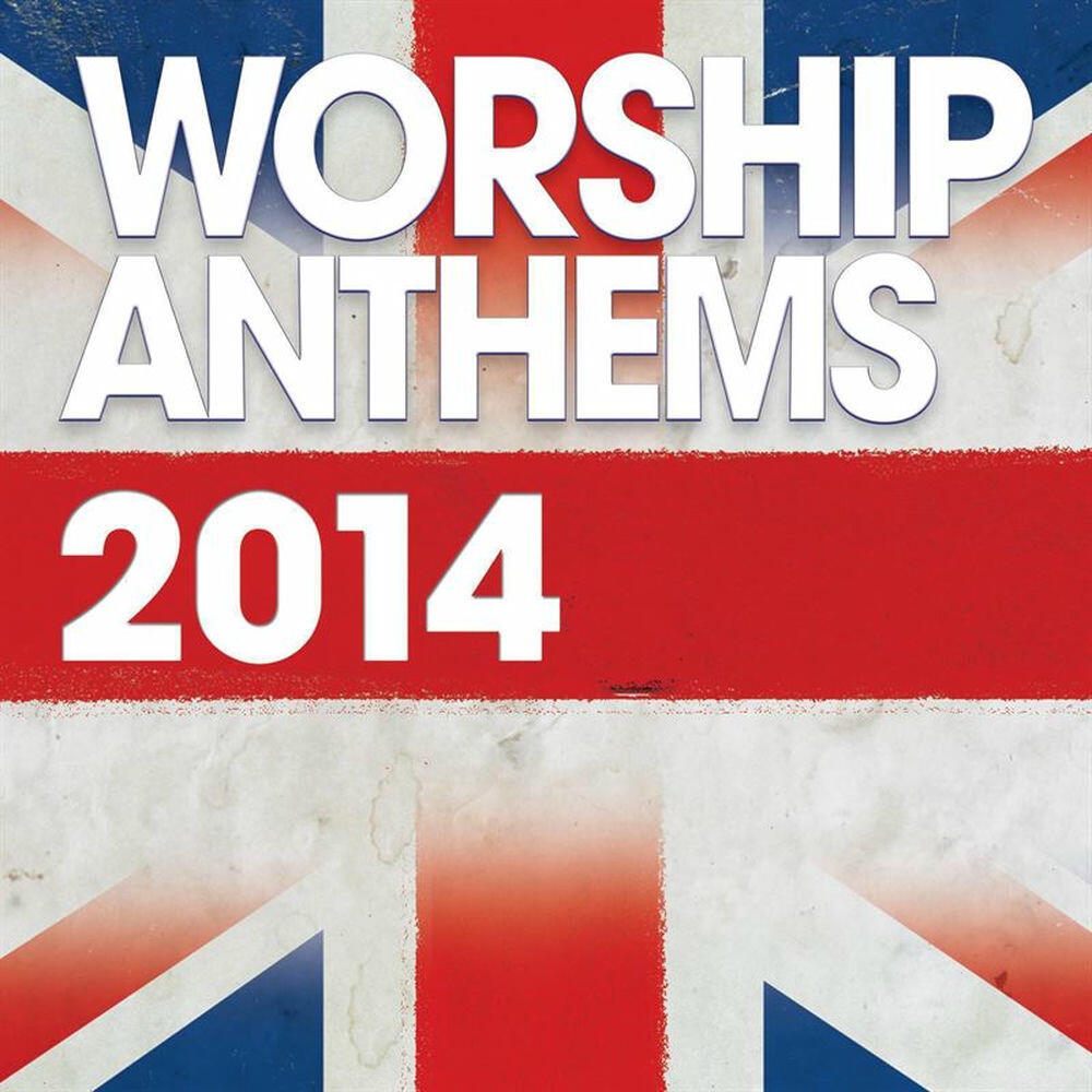 Релиз Worship Anthems 2014 (Live)