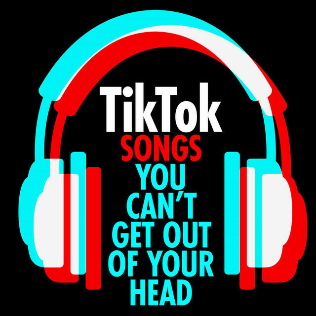 Постер альбома TikTok Songs You Can't Get Out of Your Head