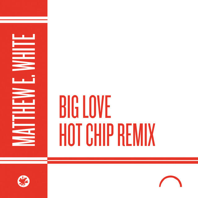 Релиз Big Love (Hot Chip Remix)
