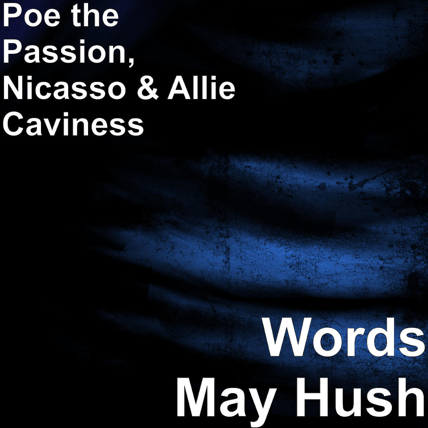 Релиз Words May Hush
