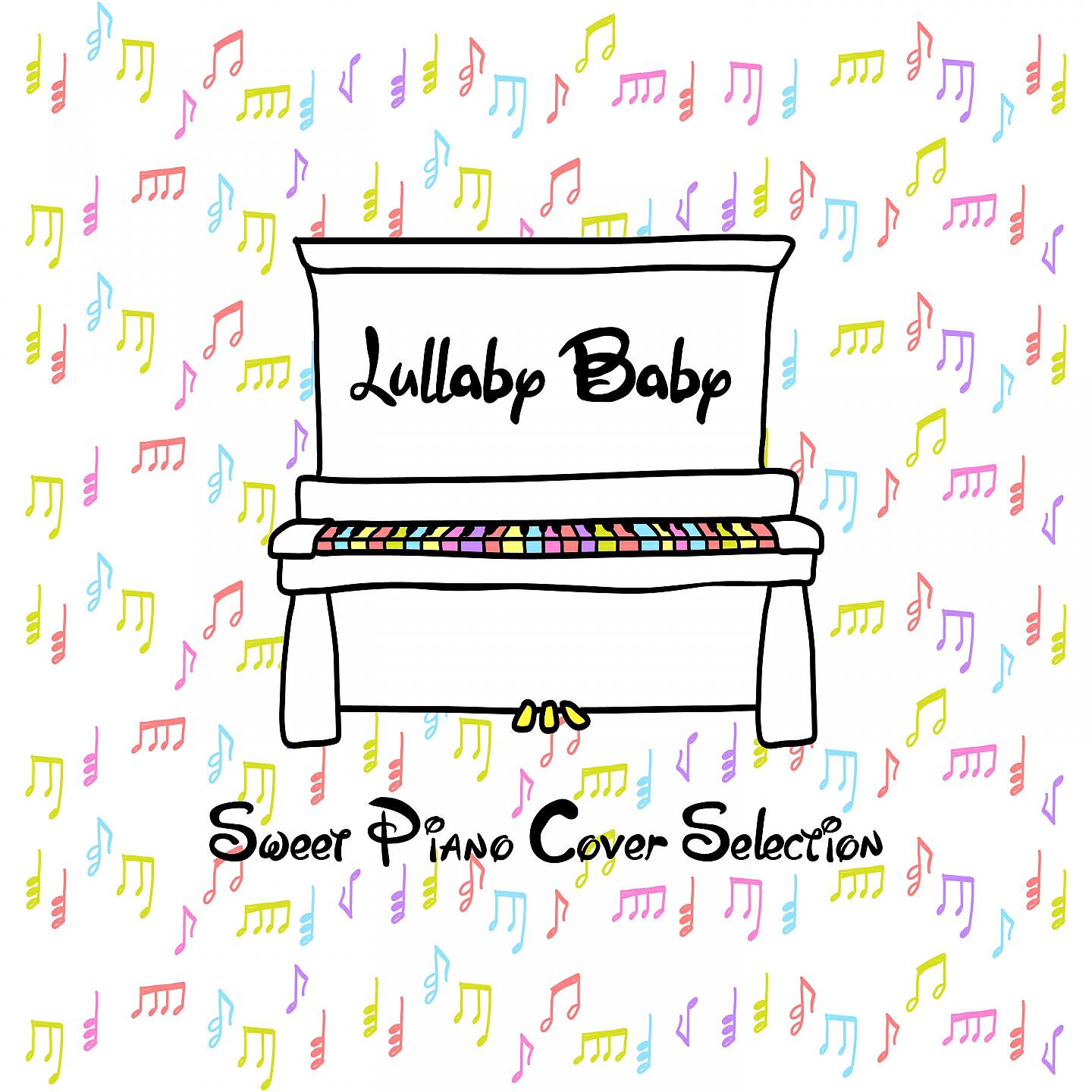 Релиз Lullaby Baby ~Sweet Piano Cover Selection~