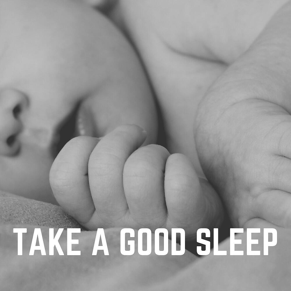 Релиз Take a Good Sleep
