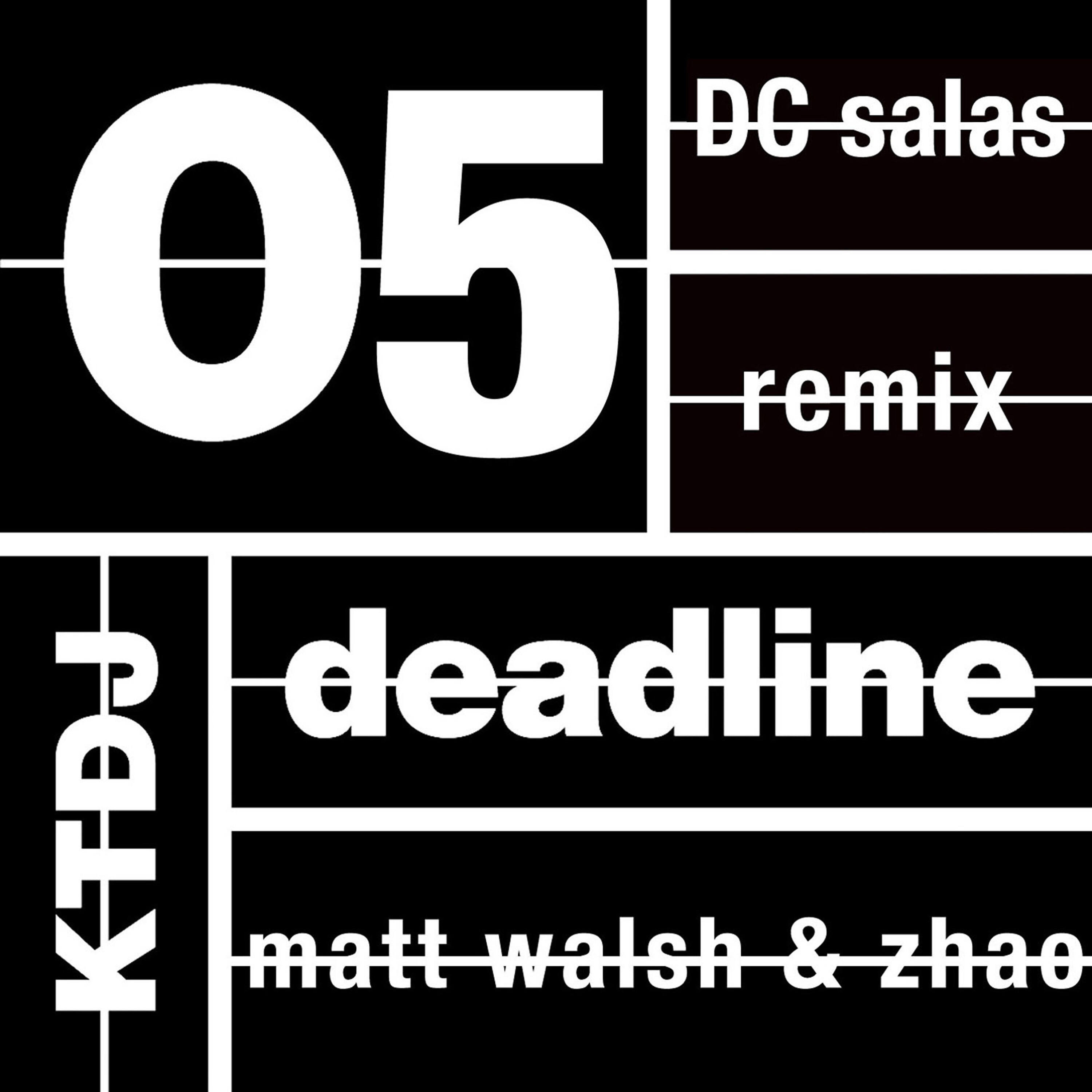 Релиз Ktdj Deadline 05: Matt Walsh & Zhao - EP