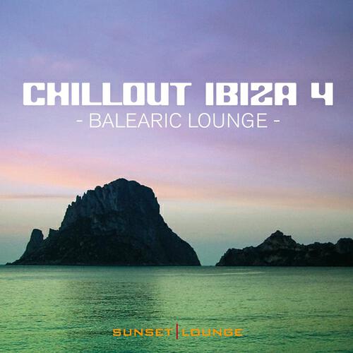 Релиз Chill Out Ibiza, Vol. 4 (Balearic Lounge)