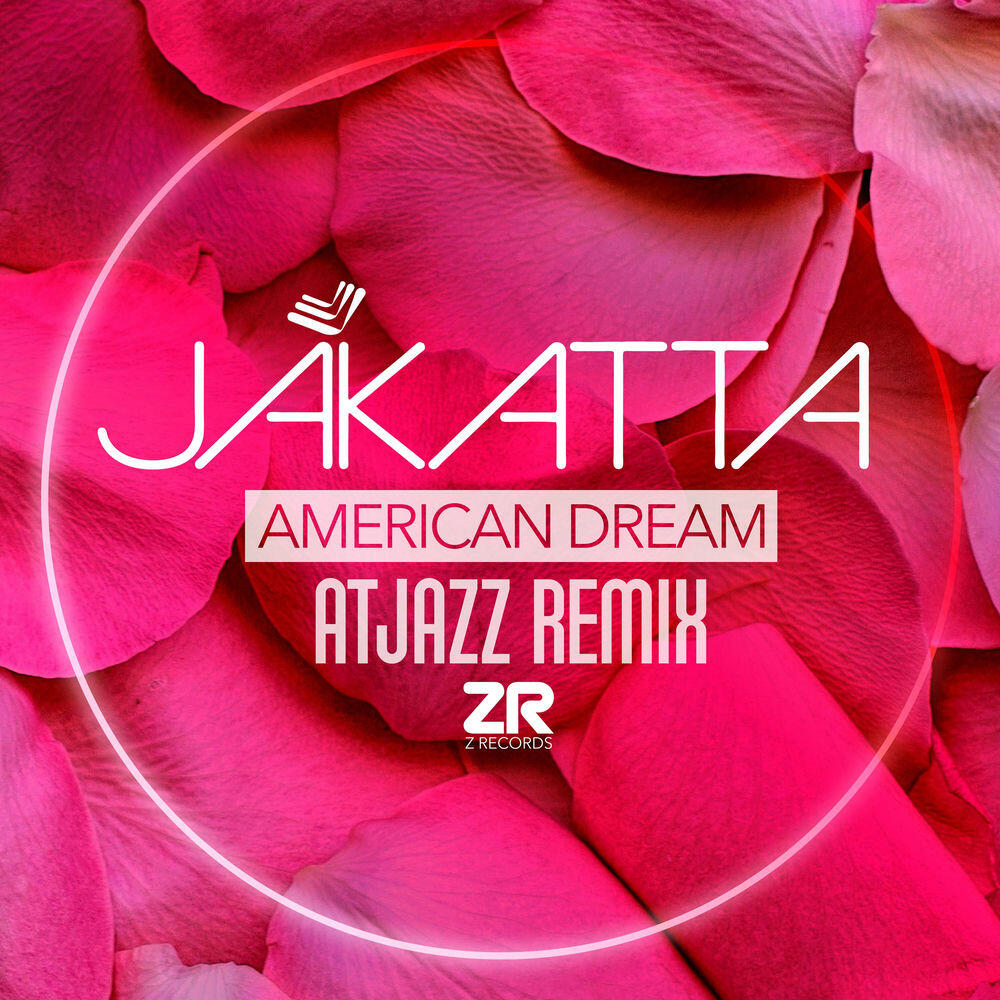 Релиз American Dream (Atjazz Remix)