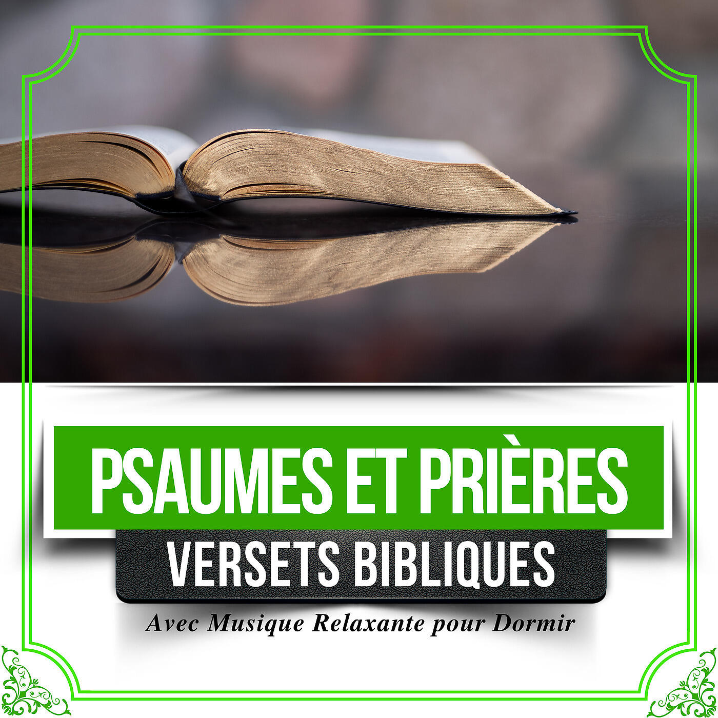 Релиз Psaumes et Prières (Versets Bibliques avec Musique Relaxante pour Dormir)