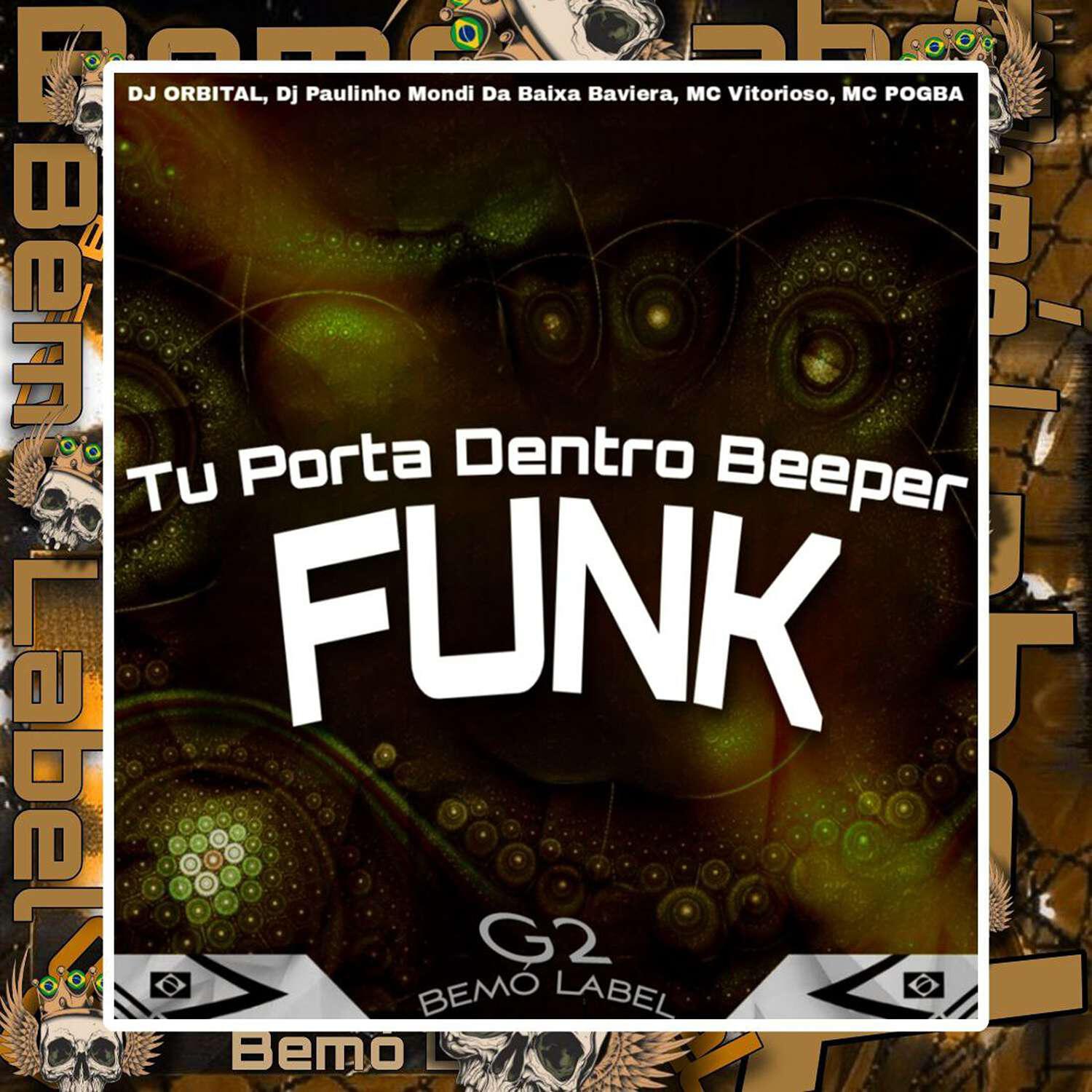 Релиз Tu Porta Dentro Beeper Funk