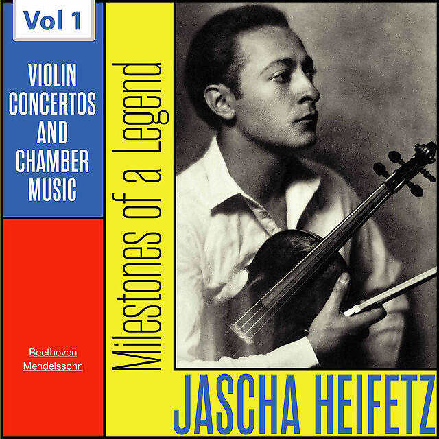 Релиз Milestones of a Legend: Jascha Heifetz, Vol. 1