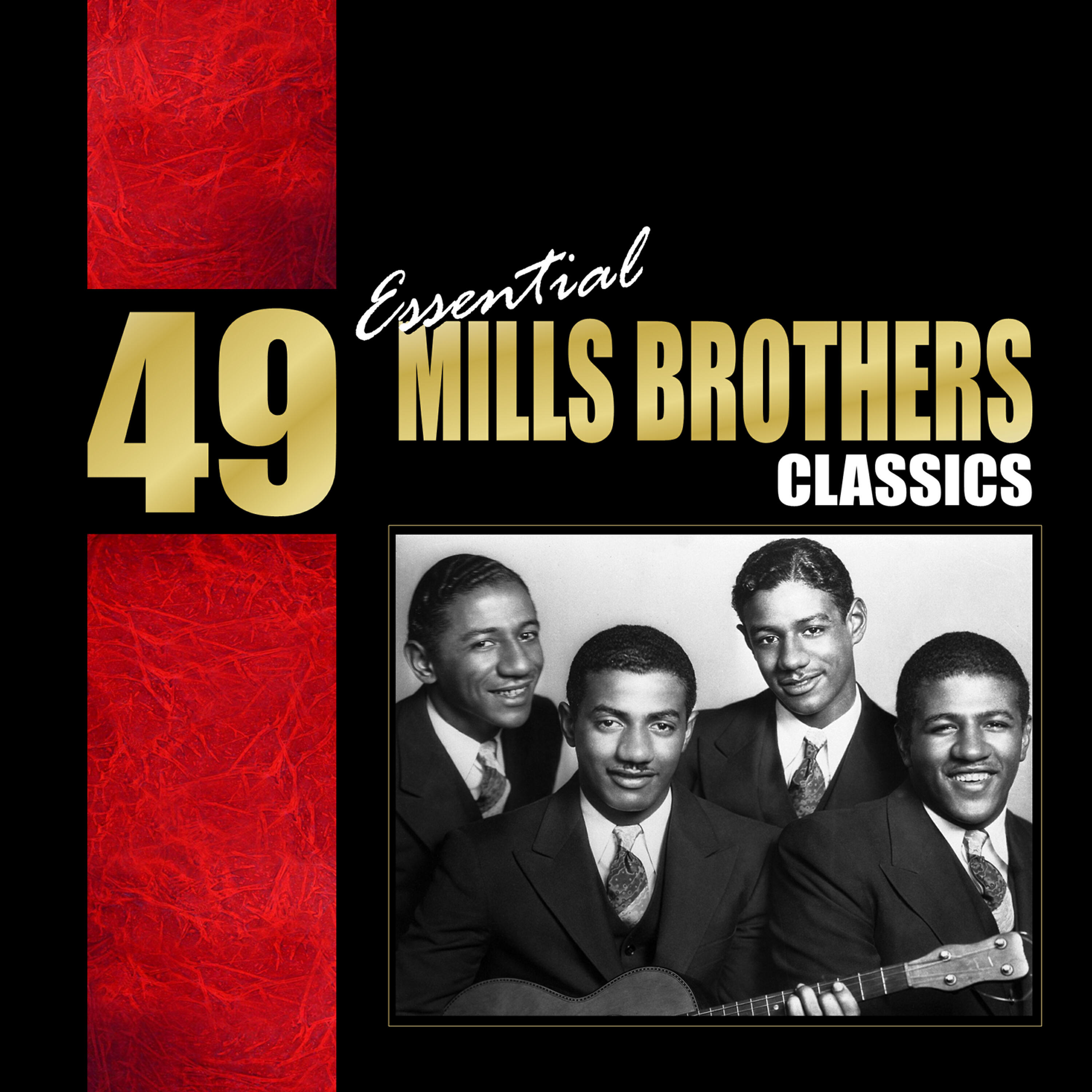 Релиз 49 Essential Mills Brothers Classics
