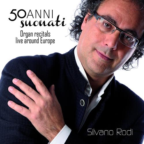 Релиз 50 anni suonati: Organ Recitals Live Around Europe