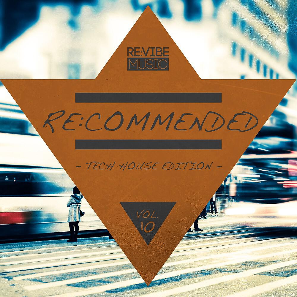 Релиз Re:Commended - Tech House Edition, Vol. 10