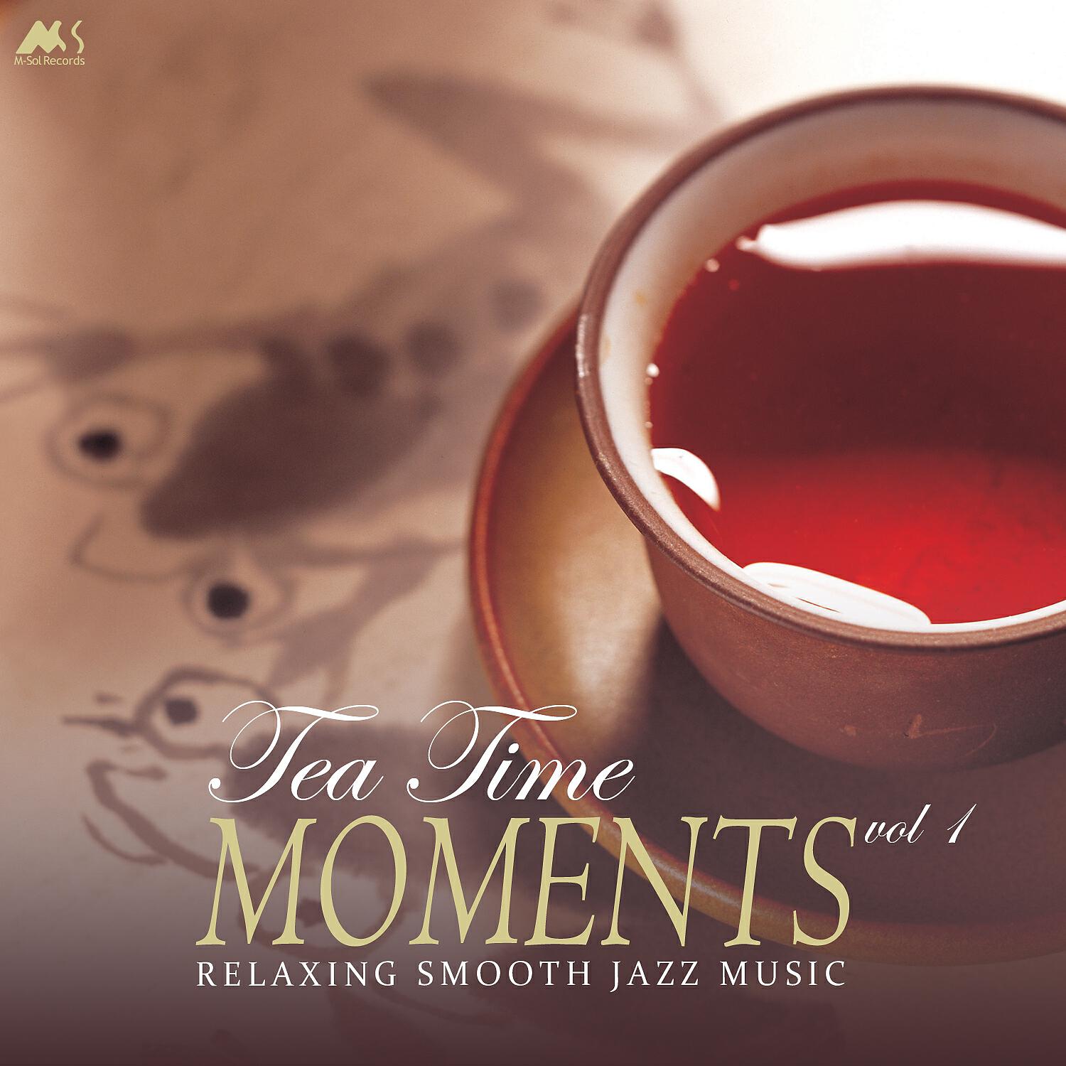 Релиз Tea Time Moments Vol.1 (Finest Relaxing Smooth Jazz Music)