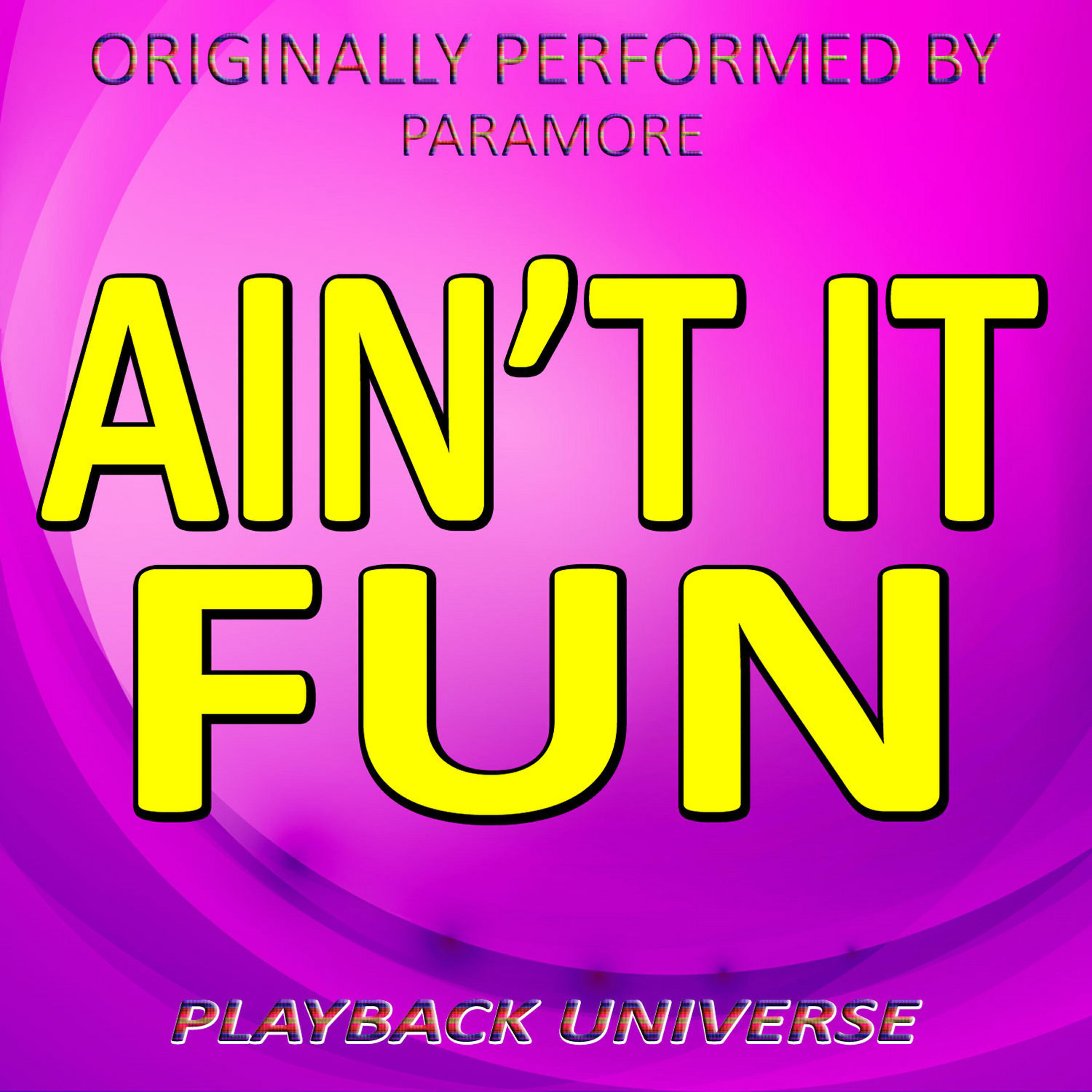 Релиз Ain't It Fun (Originally Performed by Paramore)