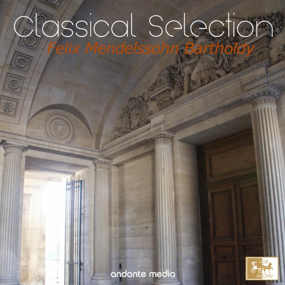 Релиз Classical Selection, Mendelssohn: Piano Concerto No. 1