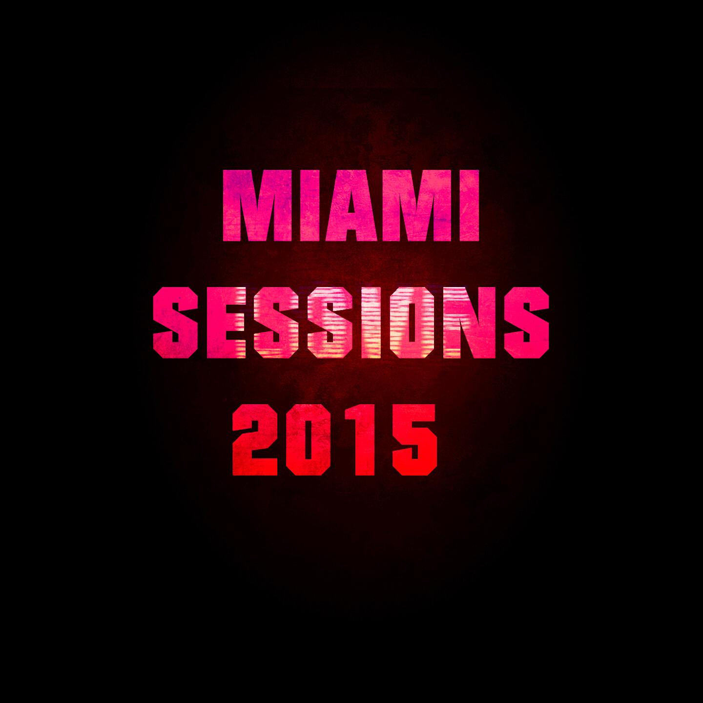 Релиз Miami Sessions 2015