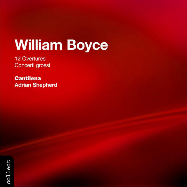 Релиз Boyce: 12 Overtures & 3 Concerti Grossi