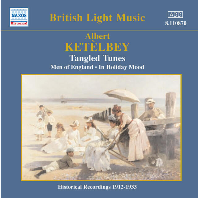 Релиз KETELBEY: Tangled Tunes (Ketelbey) (1913-1938)