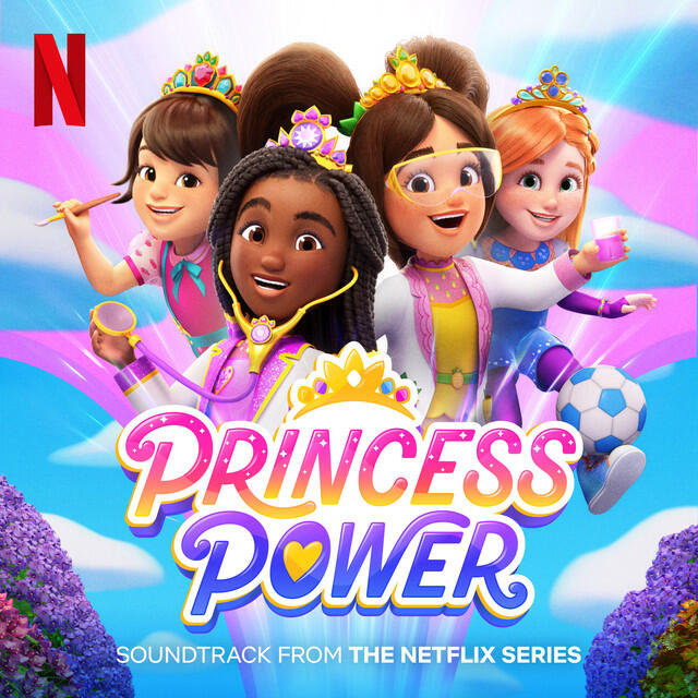 Постер альбома Princess Power (Soundtrack from the Netflix Series)