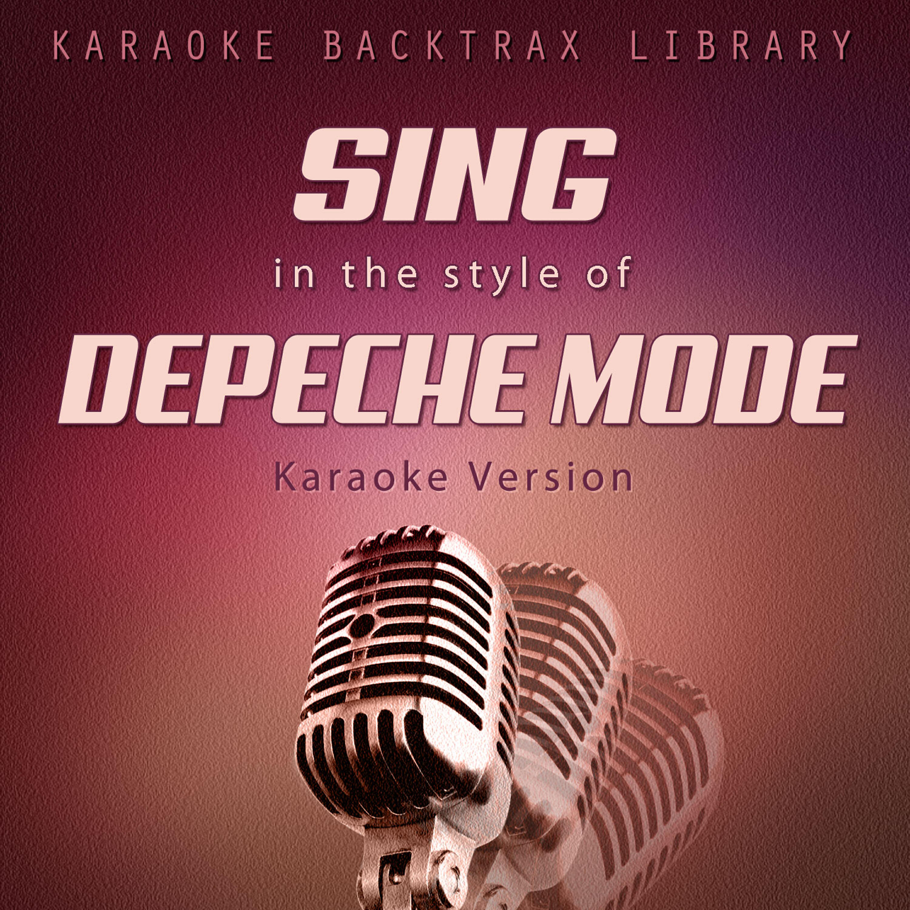 Релиз Sing in the Style of Depeche Mode (Karaoke Version)